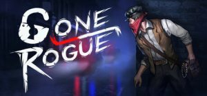 离经叛盗 /Gone rogue v1.19 免安装中文版-任任的小木屋 - 热点知汇