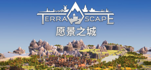 愿景之城/ TerraScape / 单机+联机   v2.0.0.6   全DLC   免安装中文版-任任的小木屋 - 热点知汇