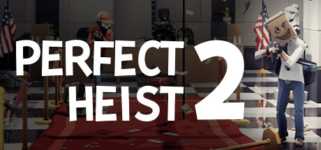 完美抢劫2/ Perfect Heist 2   Build.23069477   免安装中文版-任任的小木屋 - 热点知汇