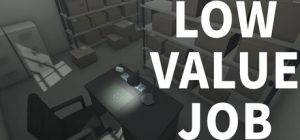 无价值工作/LOW VALUE JOB Build.22033848 免安装中文版-任任的小木屋 - 热点知汇