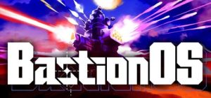 堡垒系统|壁垒操作系统/ BastionOS v1.0.1c 免安装中文版-任任的小木屋 - 热点知汇