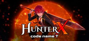 猎人X:代号T / HunterX: code name T v1.1.0 免安装中文版-任任的小木屋 - 热点知汇