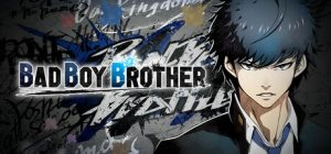 不良兄弟 /BAD BOY BROTHER Build.20267596 免安装中文版-任任的小木屋 - 热点知汇