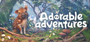 可爱冒险记/Adorable Adventures     v1.0.3.8312   免安装中文版-任任的小木屋 - 热点知汇