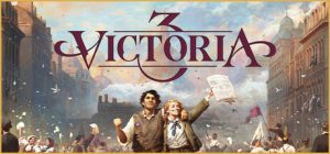 维多利亚3 / Victoria 3 / 单机+联机 v1.13.0 全DLC 送修改器 免安装中文版-任任的小木屋 - 热点知汇