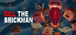 杀死砖块人|杀死砖男/Kill the Brickman    Build.20096440   免安装中文版-任任的小木屋 - 热点知汇
