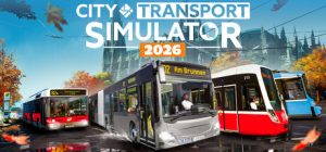 城市交通模拟2026|城市公共交通模拟器2026-虚拟机版 /City Transport Simulator 2026  Build.22811200   免安装中文版-任任的小木屋 - 热点知汇