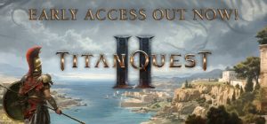泰坦之旅2/ Titan Quest II  v0.5.0.125982  送修改器  免安装英文版-任任的小木屋 - 热点知汇