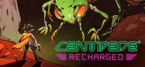大蜈蚣 /Centipede Recharged Build.7652956 免安装中文版-任任的小木屋 - 热点知汇