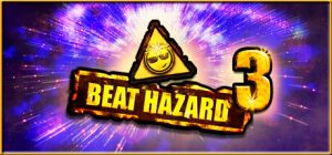 危险节奏3 /Beat Hazard 3 v1.051 免安装中文版-任任的小木屋 - 热点知汇