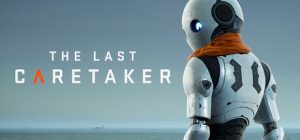 最后一位守护者|最后的守护者 / The Last Caretaker v0.7.2.609842 免安装中文版-任任的小木屋 - 热点知汇