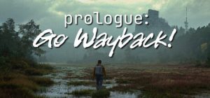 序章：重返往昔！/Prologue Go Wayback!    Build.22833191   免安装中文版-任任的小木屋 - 热点知汇