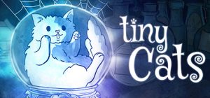 小猫/tiny Cats    Build.16580623   免安装中文版-任任的小木屋 - 热点知汇