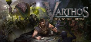 瓦尔索斯：王位继承人 /Varthos – Heir to the Throne   Build.22744043   免安装中文版-任任的小木屋 - 热点知汇