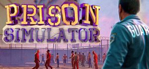 监狱模拟器/ Prison Simulator v1.4.3.30 全DLC 免安装中文版-任任的小木屋 - 热点知汇