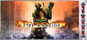 战锤 40K:火焰战士 – 经典重发行版 /Warhammer 40000 Fire Warrior Classic Build.22701388 免安装英文版-任任的小木屋 - 热点知汇