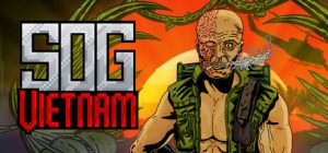 SOG：越南/SOG Vietnam    Build.22701550   免安装中文版-任任的小木屋 - 热点知汇
