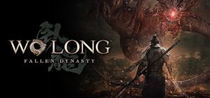 卧龙：苍天陨落/Wo Long: Fallen Dynasty / 单机+联机   v1.304   免安装中文版-任任的小木屋 - 热点知汇