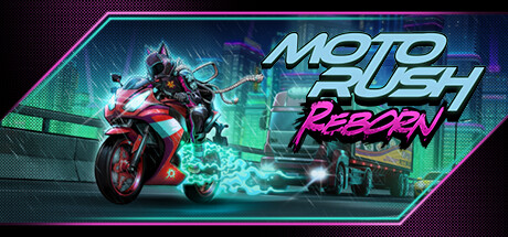 摩托狂飙：重生/Moto Rush Reborn  Build.21745058   免安装中文版-任任的小木屋 - 热点知汇