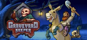 守墓人|看墓人|牧场物语/Graveyard Keeper Build.22583570 送修改器 免安装中文版-任任的小木屋 - 热点知汇