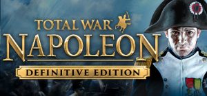 拿破仑：全面战争|拿破仑：全面战争/Total War: NAPOLEON  v1.30   免安装中文版-任任的小木屋 - 热点知汇