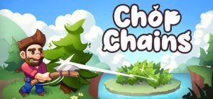砍树/Chop Chains   Build.22746269   免安装中文版-任任的小木屋 - 热点知汇