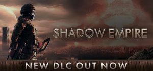 暗影帝国 /Shadow Empire   Build.22677451 全DLC   免安装英文版-任任的小木屋 - 热点知汇