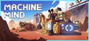 机器意识 /Machine Mind v1.0.7 免安装中文版-任任的小木屋 - 热点知汇