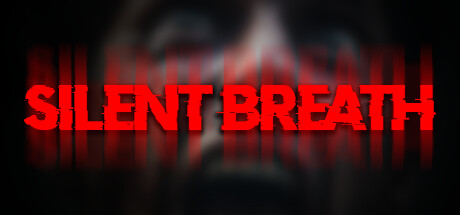 无声的呼唤|沉默的呼吸|无声的呼吸/ SILENT BREATH/ 单机+联机   Build.21736328  免安装中文版-任任的小木屋 - 热点知汇