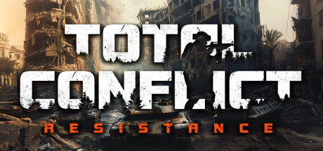 全面冲突：抵抗/ Total Conflict: Resistance    v20260406   免安装中文版-任任的小木屋 - 热点知汇