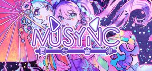 同步音律喵赛克/Musynx   Build.22645119   免安装中文版-任任的小木屋 - 热点知汇