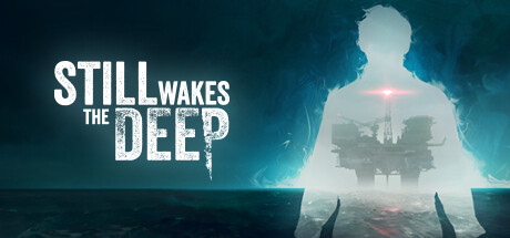 觉醒深渊 /Still Wakes the Deep   v1.6.3 全DLC   免安装中文版-任任的小木屋 - 热点知汇