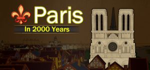 巴黎2000年/Paris in 2000 Years v1.0.0 免安装中文版-任任的小木屋 - 热点知汇