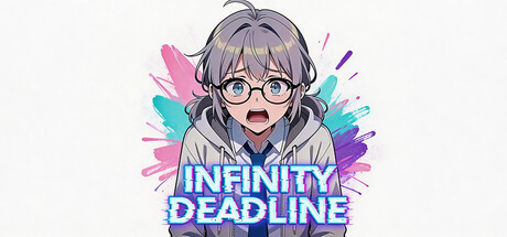 无限截止日|无尽DDL/INFINITY DEADLINE    Build.22450471    免安装中文版-任任的小木屋 - 热点知汇