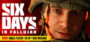 费卢杰六日/ Six Days in Fallujah/ 单机+联机 Build.25022026 免安装中文版-任任的小木屋 - 热点知汇