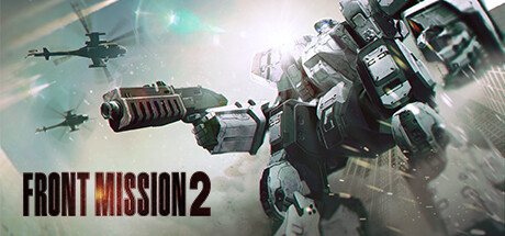 前线任务2 重制版/Front Mission 2: Remake   v1.1.1  免安装中文版-任任的小木屋 - 热点知汇