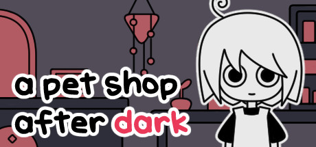 天黑之后的宠物店 /a pet shop after dark v1.05 免安装中文版-任任的小木屋 - 热点知汇