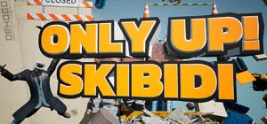 只有向上:一起滑稽/Only Up: SKIBIDI TOGETHER/ 单机+联机 v1.4 免安装中文版-任任的小木屋 - 热点知汇