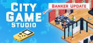 城市游戏工作室|游戏大亨：都市工作室 / City Game Studio: Your Game Dev Adventure Begins  Build 22310321   免安装中文版-任任的小木屋 - 热点知汇