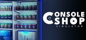 游戏商店模拟器/ Console Shop Simulator  Build.13422560   免安装中文版-任任的小木屋 - 热点知汇