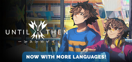 直到那时/Until Then   v20241122  免安装中文版-任任的小木屋 - 热点知汇