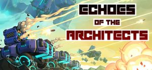 建筑师的回声/Echoes of the Architects   v1.1   免安装中文版-任任的小木屋 - 热点知汇