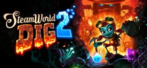 蒸汽世界:挖掘2/SteamWorld Dig 2 免安装中文版-任任的小木屋 - 热点知汇
