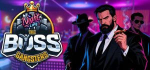 黑帮大佬:夜生活|黑帮大佬:犯罪帝国/ The Boss Gangsters Nightlife |The Boss Gangster: Criminal Empire Build.22441651 免安装中文版-任任的小木屋 - 热点知汇