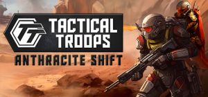 战术部队:无烟变换/Tactical Troops Anthracite Shift v1.0.2 免安装中文版-任任的小木屋 - 热点知汇