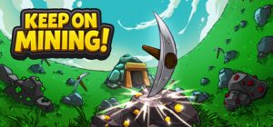 持续挖掘 /Keep on Mining! Build.22162786 免安装中文版-任任的小木屋 - 热点知汇