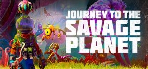狂野星球之旅|野蛮星球之旅/Journey to the Savage Planet v1.0.10 送修改器 免安装中文版-任任的小木屋 - 热点知汇