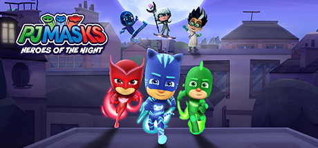 睡衣小英雄 ：黑夜英雄 /PJ MASKS HEROES OF THE NIGHT   完整版   免安装中文版-任任的小木屋 - 热点知汇