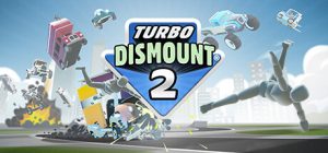 疯狂碰撞2/Turbo Dismount 2   Build.22330670   免安装英文版-任任的小木屋 - 热点知汇