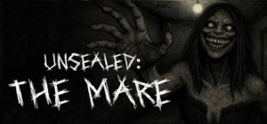未封印：梦魇 /Unsealed The Mare   Build.22303246  免安装中文版-任任的小木屋 - 热点知汇